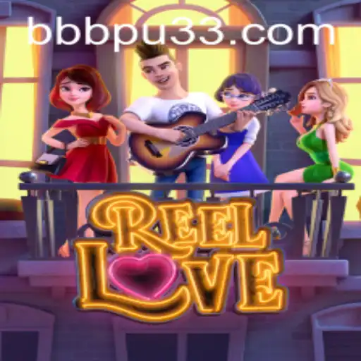 Descubra o Mundo de ReelLove: A Emoção do Jogo no Seu Melhor